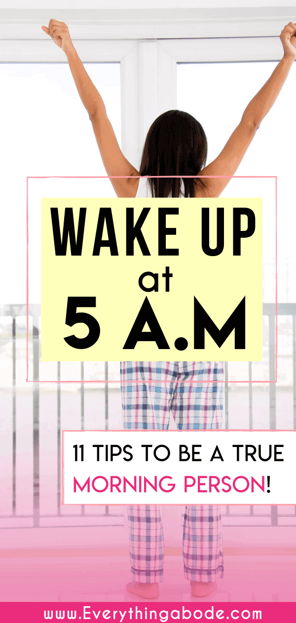 Wake Up At 5 Am 11 Tips To Be A True Morning Person Everything Abode