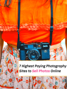 7 Highest Paying Photography Sites For Selling Photography Online ...