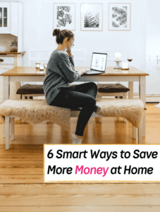 6 Smart Ways to Save Money at Home - Everything Abode