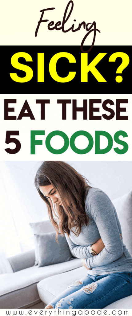 5 Best Foods To Eat When You Re Sick Or Nauseous Via Everythingabode Everything Abode