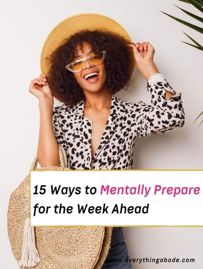 mentally prepare, prepare for the week, get mentally ready for the week