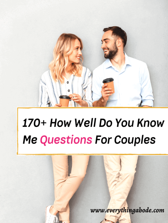 174 How Well Do You Know Me Questions for Couples - Everything Abode