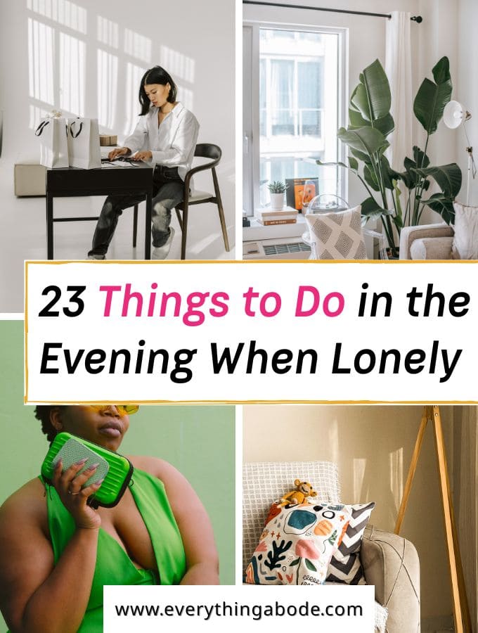 Meaningful Things to Do in the Evening When You're Feeling Lonely