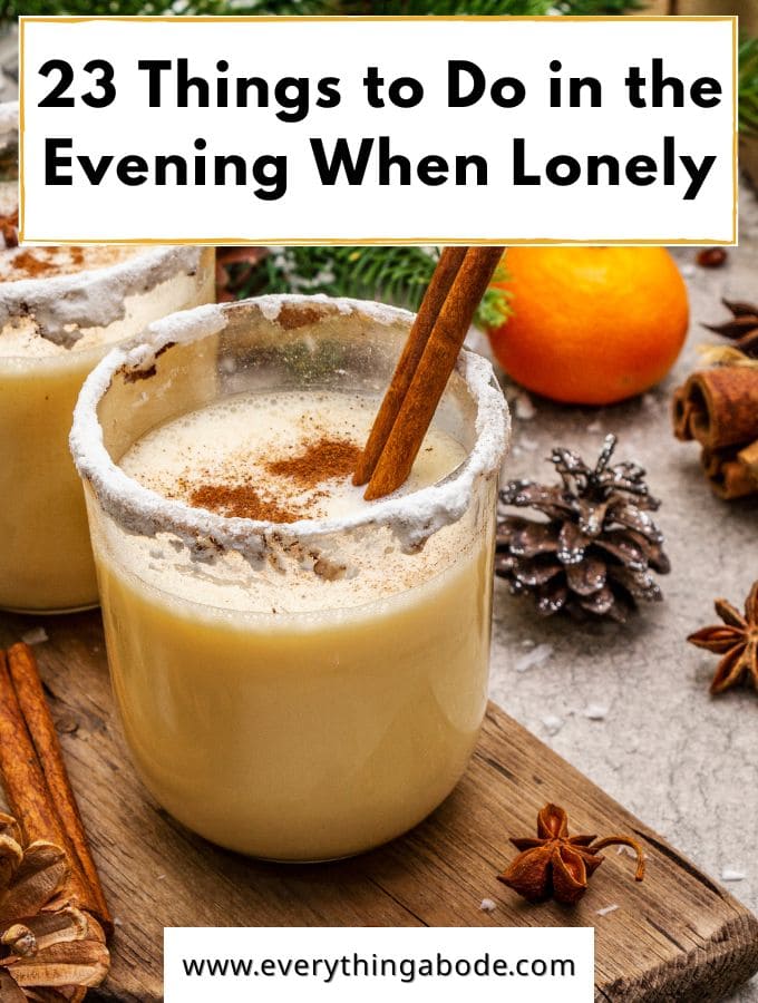 Meaningful Things to Do in the Evening When You're Feeling Lonely